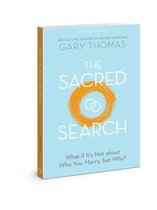 The Sacred Search What If It's Not about Who You Marry, But Why