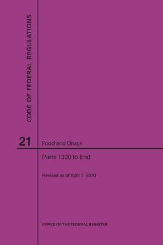 Code of Federal Regulations Title 21, Food and Drugs, Parts 1300End