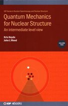 Quantum Mechanics for Nuclear Structure, Volume 2