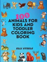 100 Animals For Kids And Toddler Coloring Book