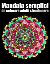 Mandala semplici da colorare adulti sfondo nero