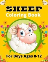 SHEEP Coloring Book For Boys Ages 8-12