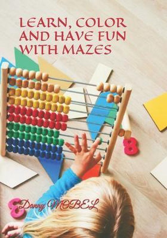 Learn, Color and Have Fun with Mazes - cover