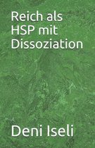 Reich als HSP mit Dissoziation