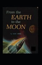 From the Earth to the Moon illustrated