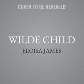 Wilde Child Lib/E: Wildes of Lindow Castle