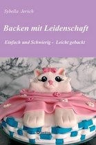 Backen mit Leidenschaft