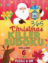 365 Christmas Killer Sudoku Puzzle a Day Volume 6