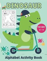 Dinosaur Alphabet Activity Book for kids 2 - 4