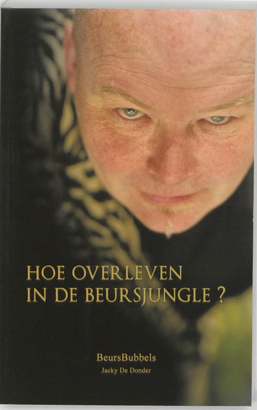 Cover van het boek 'Hoe overleven in de beursjungle' van Jacky de Donder