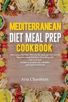Mediterranean Diet Meal Prep Cookbook