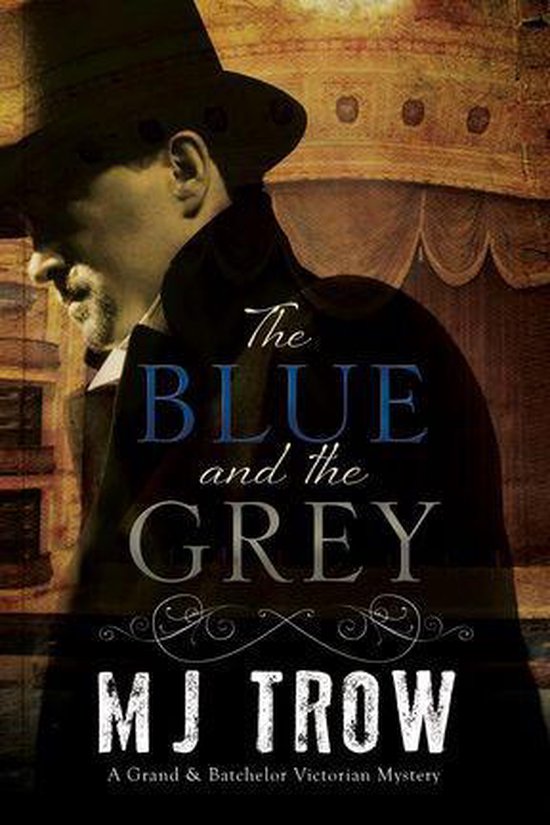 A Grand & Batchelor Victorian Mystery 1 - The Blue and the G ... - cover