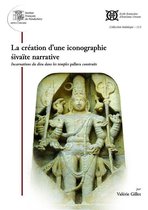 Collection Indologie - La création d'une iconographie sivaïte narrative