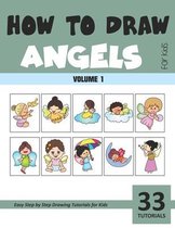 How to Draw Angels for Kids - Volume 1