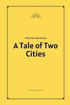 A Tale of Two Cities by Charles Dickens