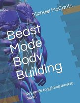 Beast Mode Body Building