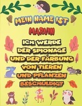 Mein Name ist Marvin Ich werde der Spionage und der Farbung von Tieren und Pflanzen beschuldigt