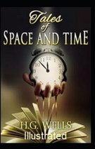 Tales of Space and Time Illustrated