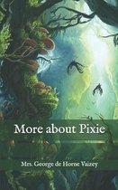 More about Pixie
