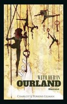 With Her in Ourland Illustrated