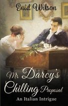 Mr Darcy's Chilling Proposal