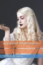 The Great White Queen