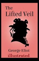 The Lifted Veil Illustrated