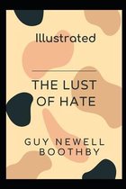 The Lust of Hate Illustrated