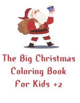 The big christmas coloring bookfor kids +2