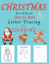 Christmas WorkBook Dot-to-Dots Letter Tracing and Coloring Ages 4-8