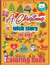 A Christmas wish story book for kids