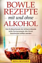 Bowle Rezepte mit und ohne Alkohol