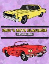 1960's Auto Classiche Libro da Colorare