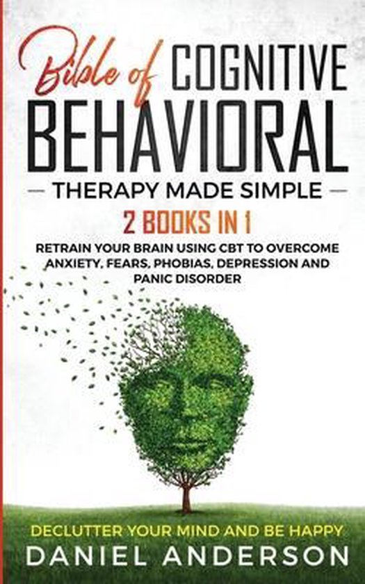 The Bible of Cognitive Behavioral Therapy Made Simple - cover
