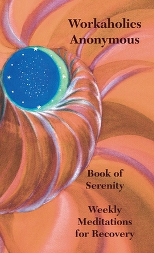 Workaholics Anonymous Book of Serenity - cover