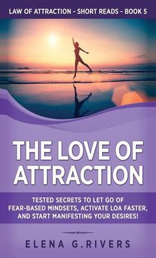 Law of Attraction Short Reads-The Love of Attraction - cover