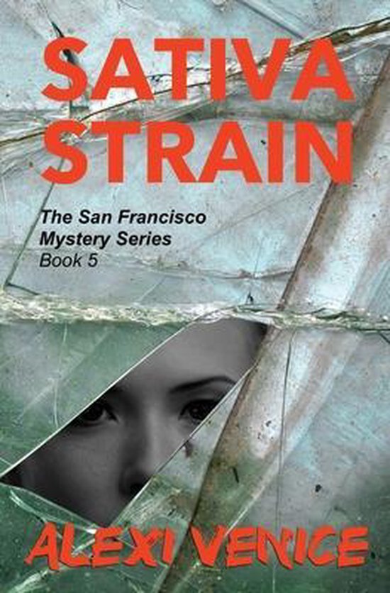 Sativa Strain, The San Francisco Mystery Series, Book 5 - cover