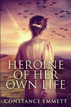 Heroine of Her Own Life