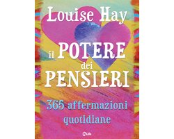Il Potere dei Pensieri - 365 Affermazioni Quotidiane
