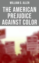 The American Prejudice Against Color