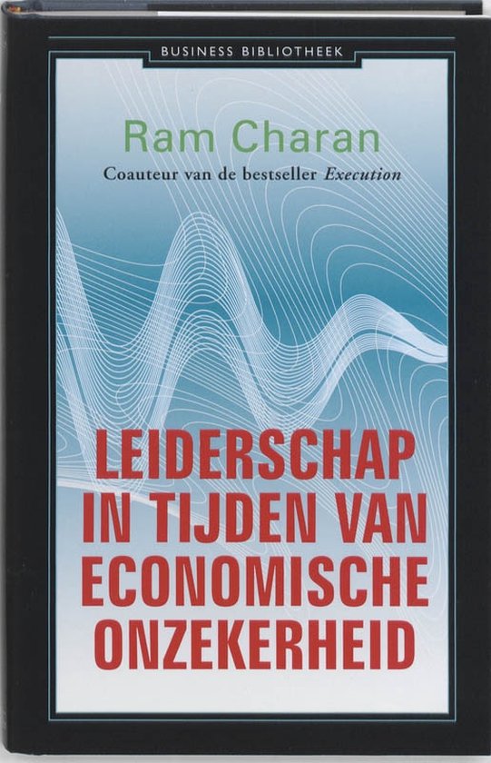 Cover van het boek 'Leiderschap in tijden van economische onzekerheid' van Ram Charan