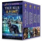True Blue K-9 Unit - True Blue K-9 Unit Collection Vol 1