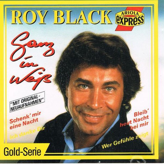 Roy Black – Ganz In Weiß