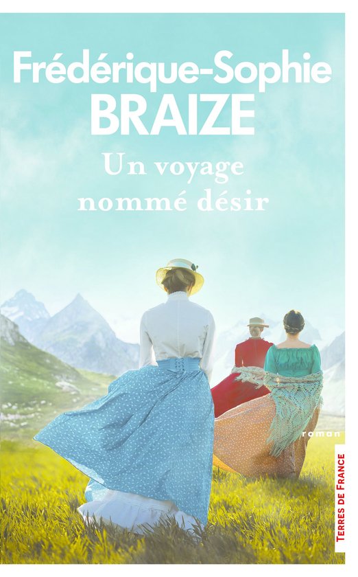 Terres de France - Un voyage nommé désir