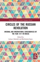 Routledge Studies in Modern European History- Circles of the Russian Revolution