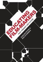 Educating Film-Makers - Past, Present and Future