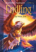 Die Endling-Trilogie 3 - Endling - Die neue Zeit