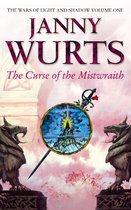The Wars of Light and Shadow 1 - The Curse of the Mistwraith (The Wars of Light and Shadow, Book 1)