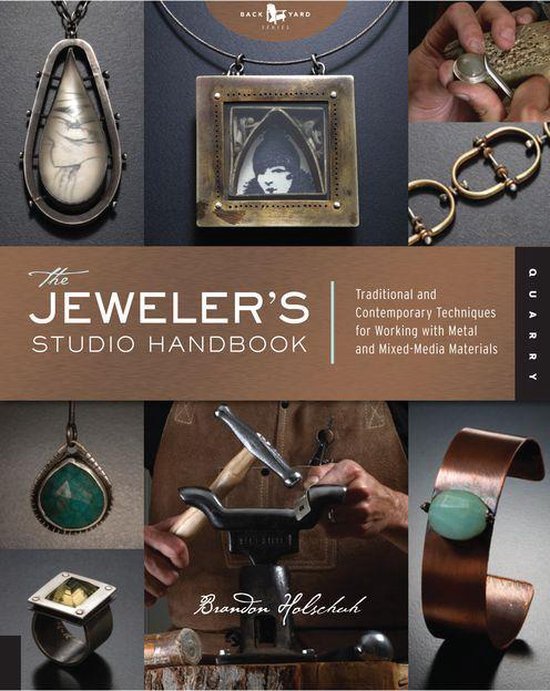 Boek cover The Jewelers Studio Handbook: Traditional and Contemporary Techniques for Working with Metal and Mixed Media Materials van Brandon Holschuh (Onbekend)