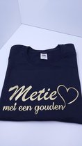 T-shirt 'METIE met een gouden hart' Small